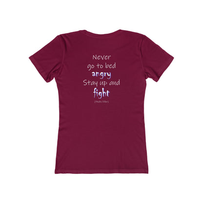 Never Go to Bed Angry (Women's Boyfriend Tee)