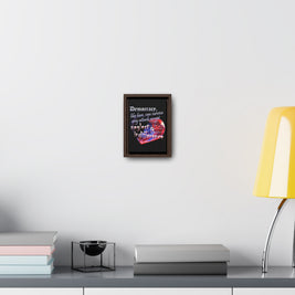 Democracy, Like Love, Can Survive (Gallery Canvas, Vertical Frame)