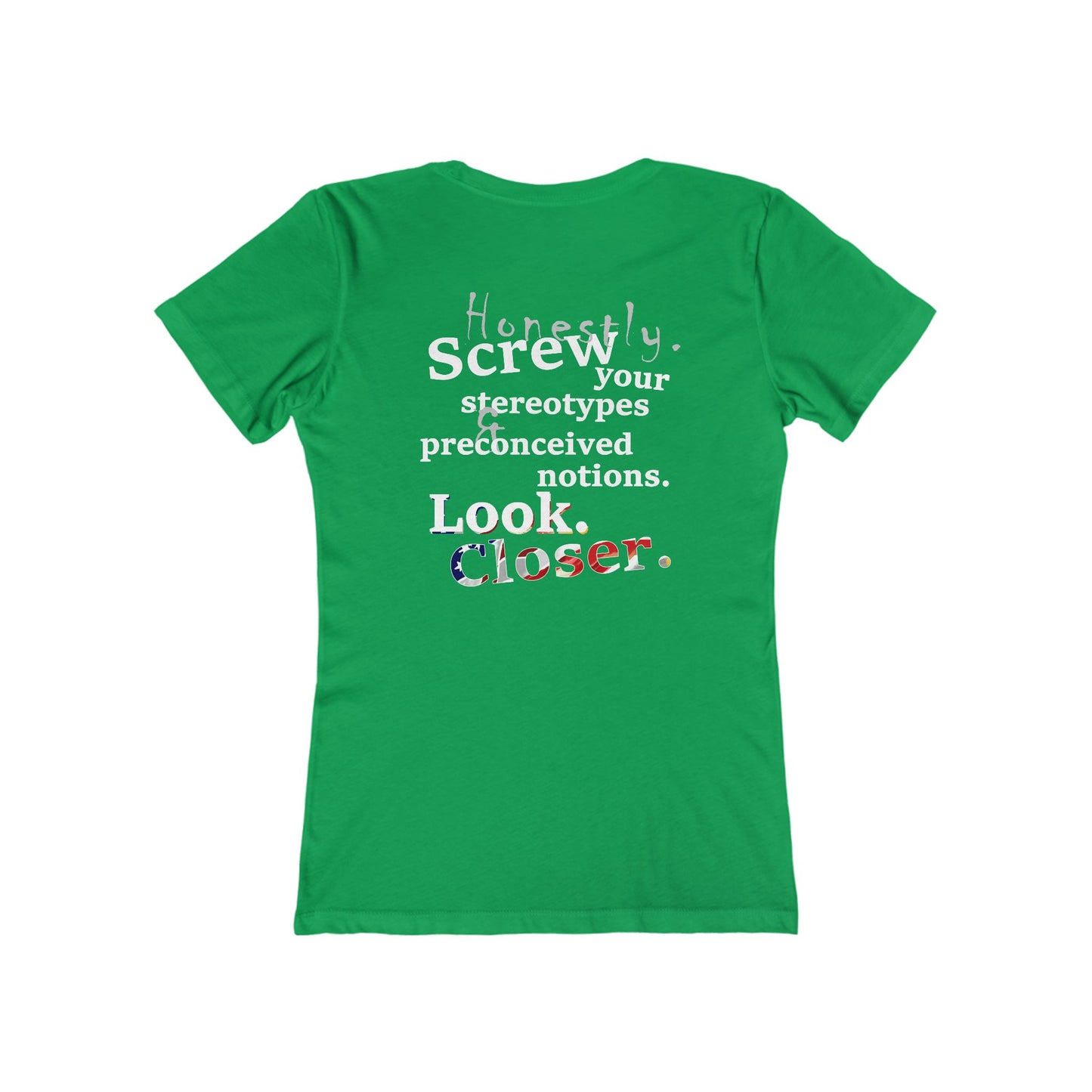 Look. Closer. (Women's Boyfriend Tee)