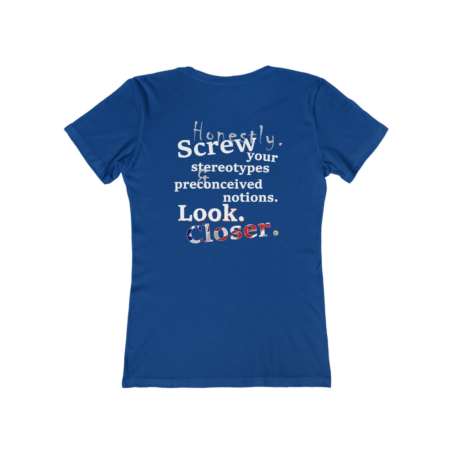 Look. Closer. (Women's Boyfriend Tee)