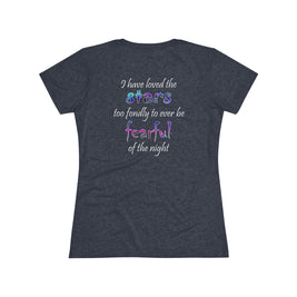 I Have Loved the Stars (Women's Triblend Tee)