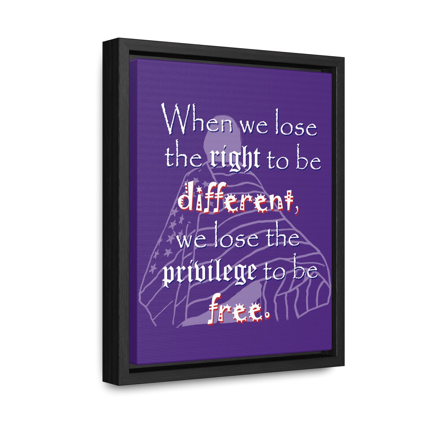 Right to be Different (Gallery Canvas, Vertical Frame)