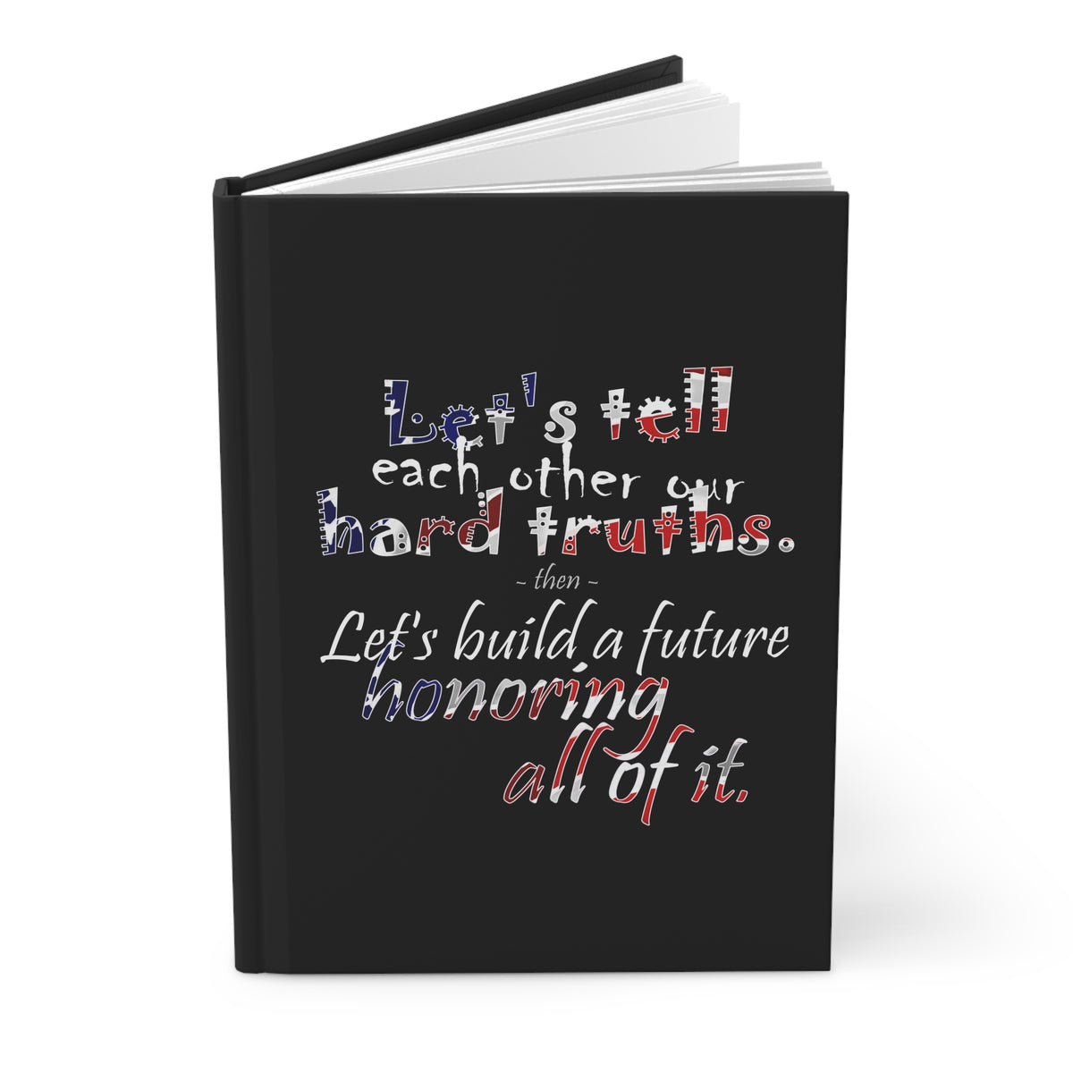 Hard Truths (Hardcover Journal)