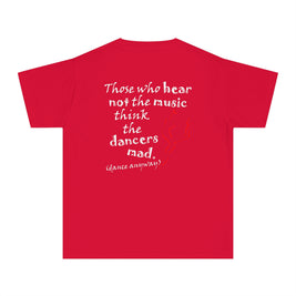 Ballerina; Those Who Hear Not the Music (Youth Tee)