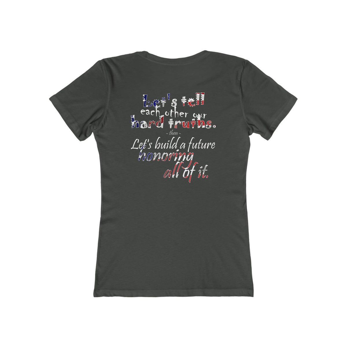 Hard Truths (Women's Boyfriend Tee)
