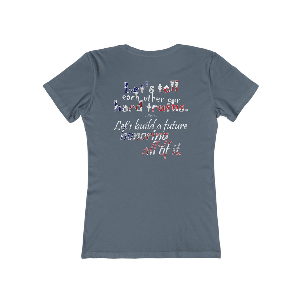 Hard Truths (Women's Boyfriend Tee)