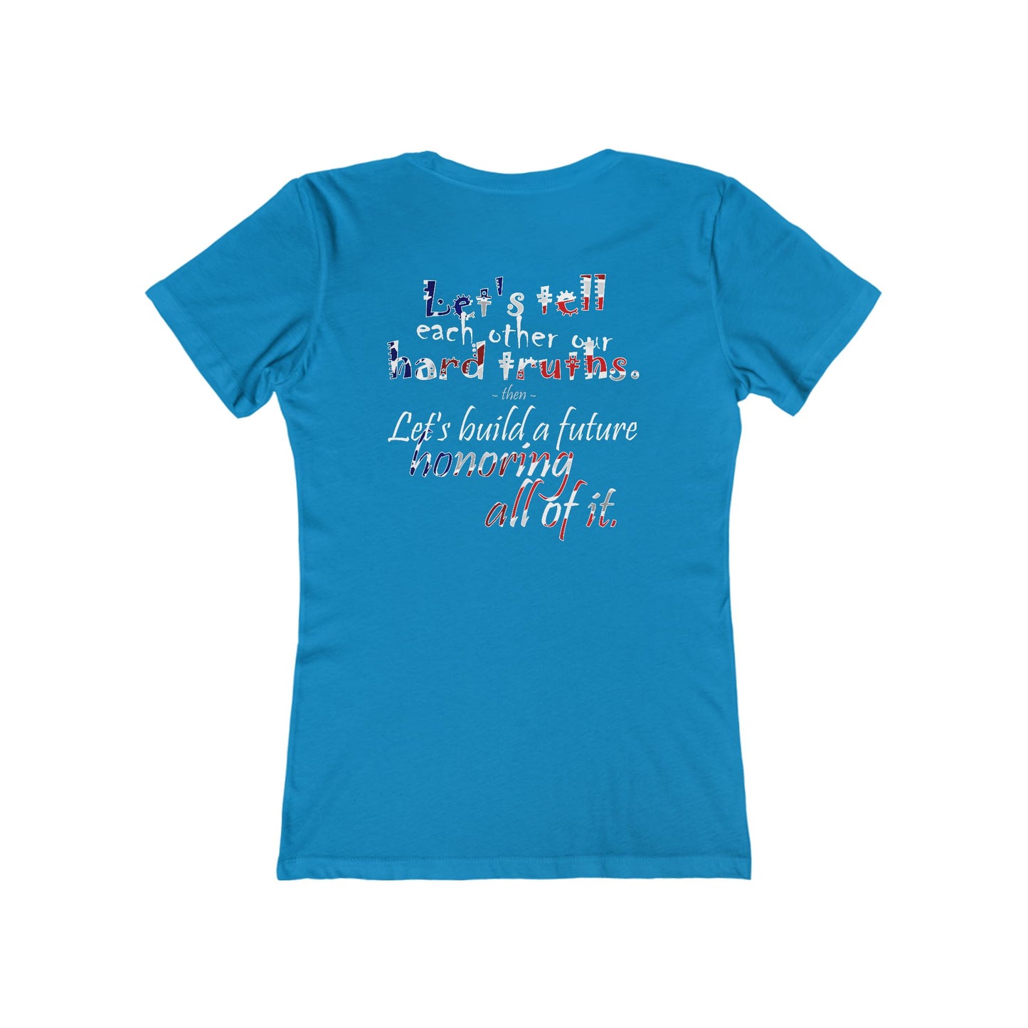 Hard Truths (Women's Boyfriend Tee)
