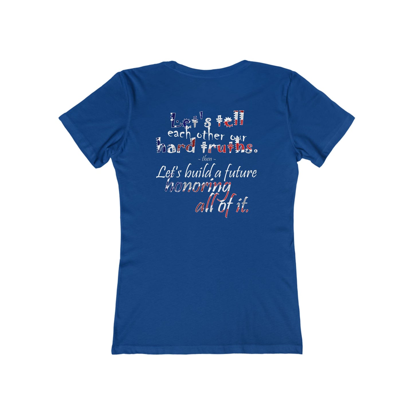 Hard Truths (Women's Boyfriend Tee)