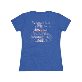 Right to be Different (Women's Triblend Tee)