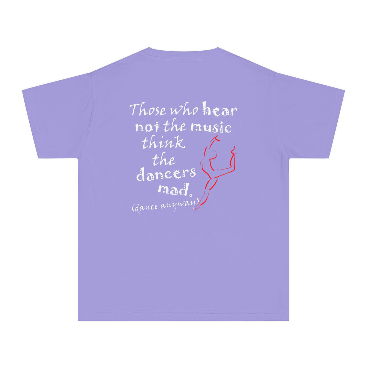 Ballerina; Those Who Hear Not the Music (Youth Tee)