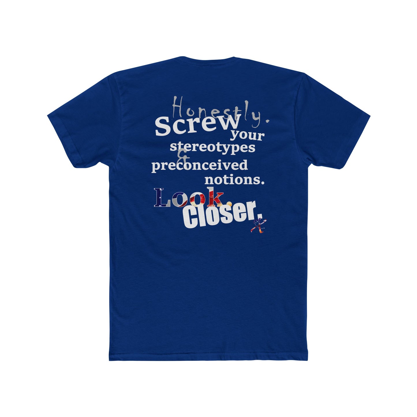 Look. Closer. (Cotton Crew Tee)