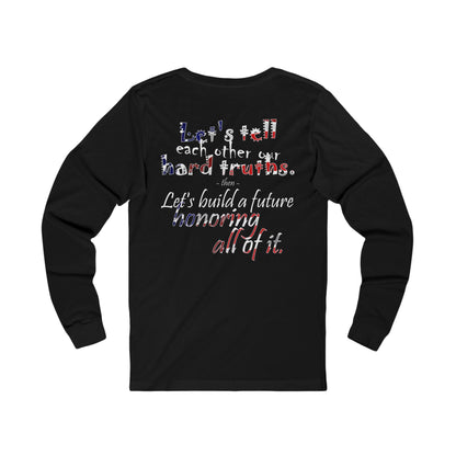 Hard Truths (Jersey Long Sleeve)