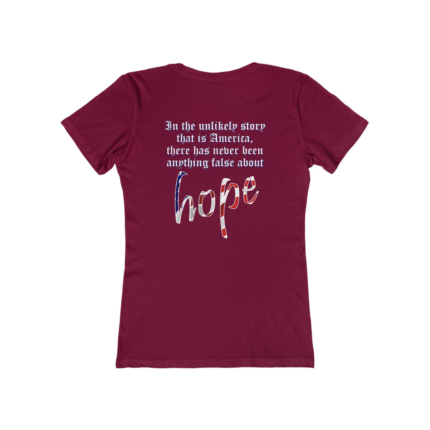 In the Unlikely Story that is America (Women's Boyfriend Tee)