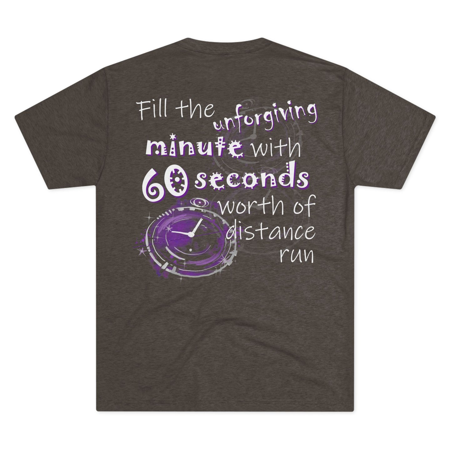 Fill the Unforgiving Minute (Triblend Crew Tee)