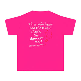 Ballerina; Those Who Hear Not the Music (Youth Tee)