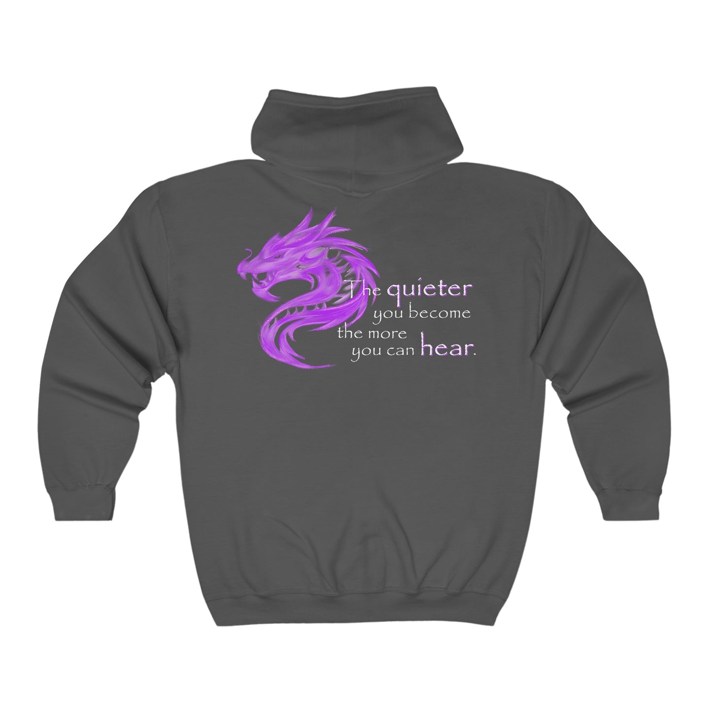 Quieter You Become (Full Zip Hoodie)