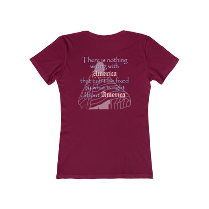 Nothing Wrong with America That (Women's Boyfriend Tee)