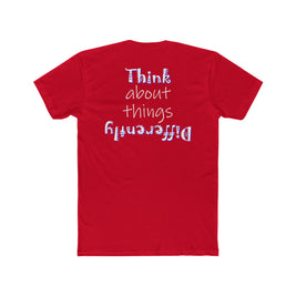 Think About Things Differently (Cotton Crew Tee)