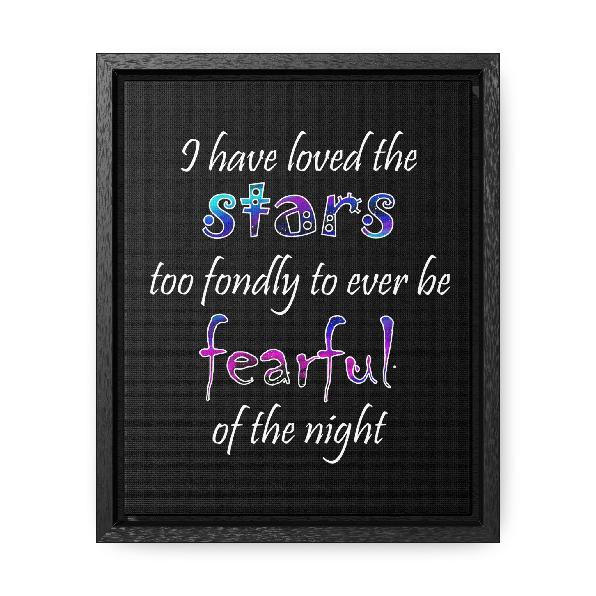 I Have Loved the Stars (Gallery Canvas, Vertical Frame)