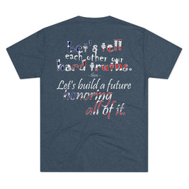 Hard Truths (Triblend Crew Tee)