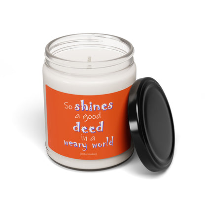 So Shines a Good Deed (Scented Soy Candle, 9oz)