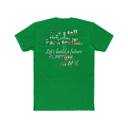 Hard Truths (Cotton Crew Tee)