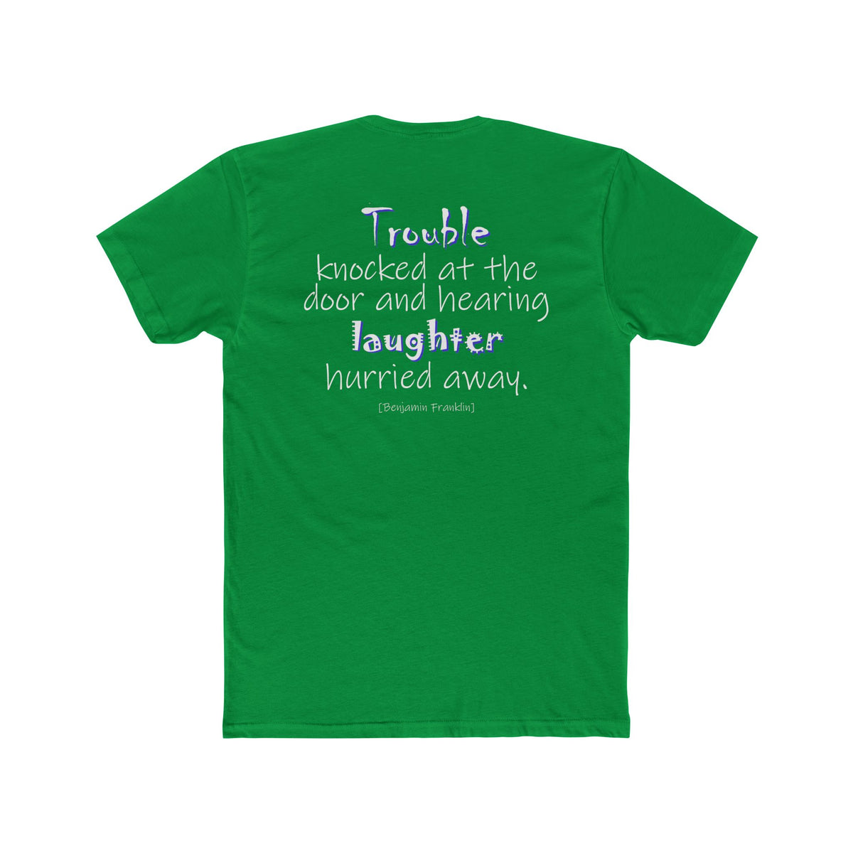 Trouble Knocked at the Door (Cotton Crew Tee)