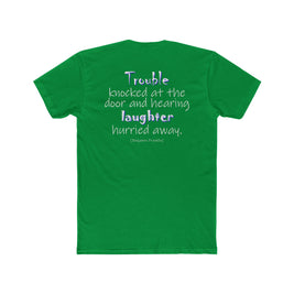 Trouble Knocked at the Door (Cotton Crew Tee)