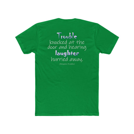 Trouble Knocked at the Door (Cotton Crew Tee)