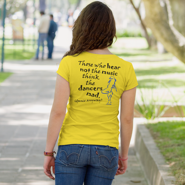 Hip Hop Girl; Those Who Hear Not the Music (Women's Boyfriend Tee)
