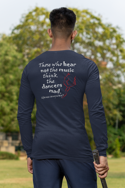 Ballerina; Those Who Hear Not the Music (Jersey Long Sleeve)