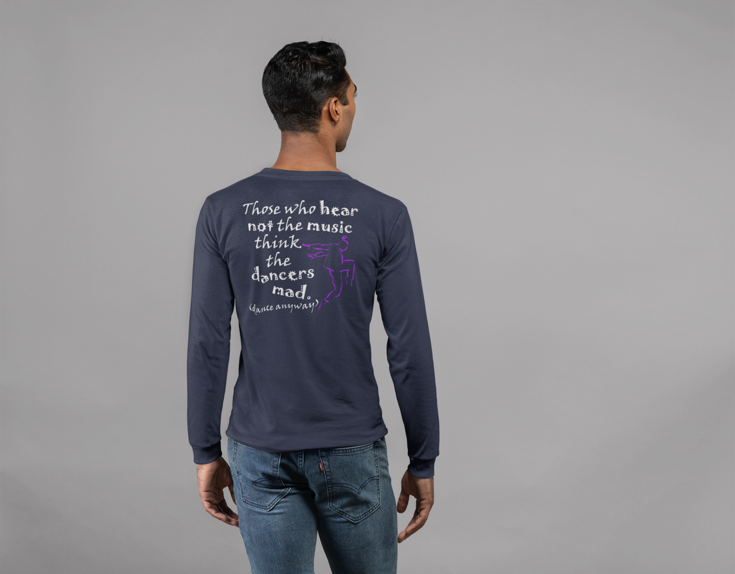 Hip Hop Guy; Those Who Hear Not the Music (Jersey Long Sleeve)