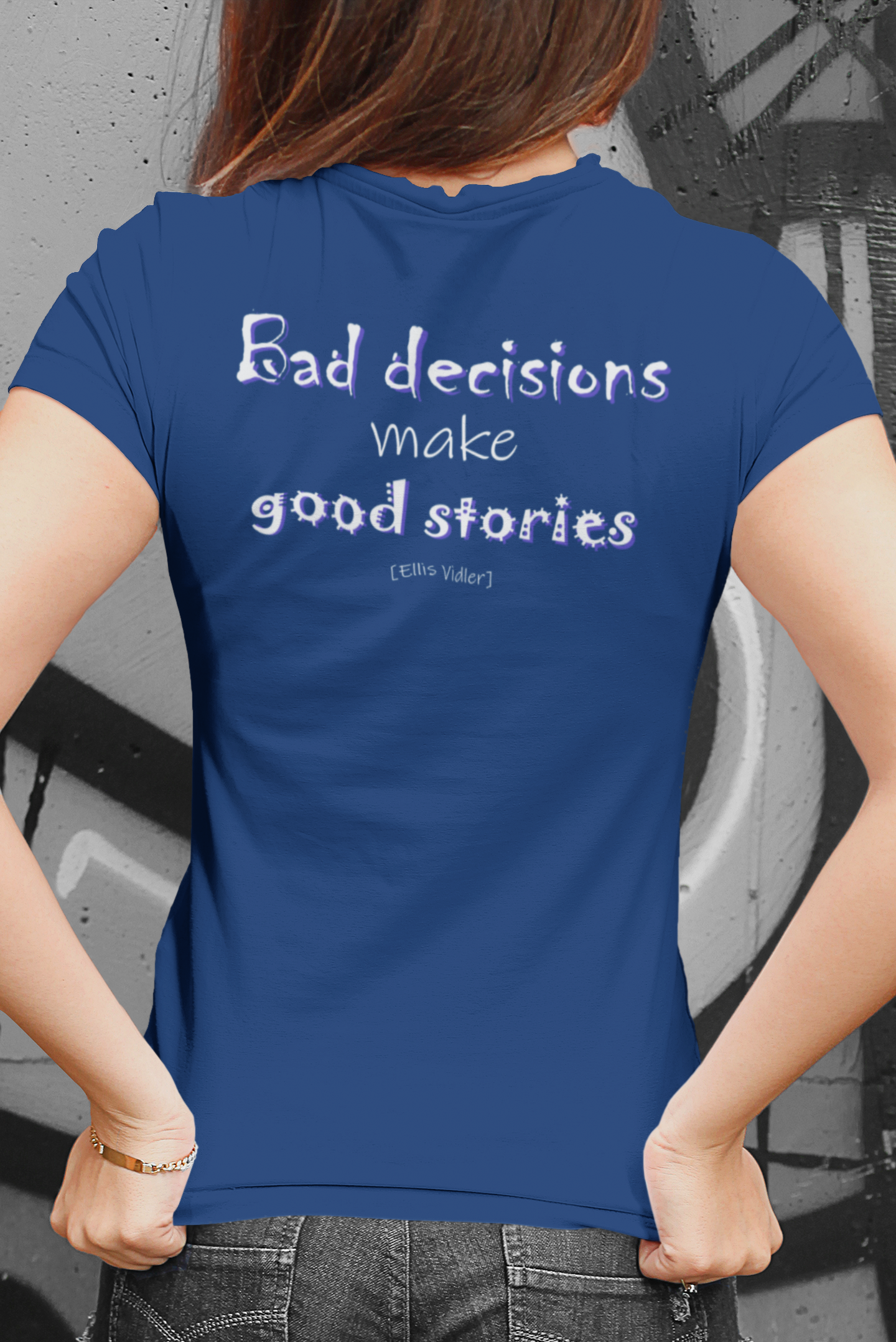 Bad Decisions Make Good Stories (Women's Boyfriend Tee)