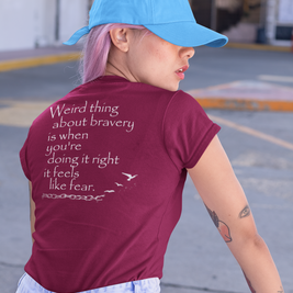 Weird Thing About Bravery (Women's Boyfriend Tee)