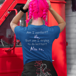 Am I Perfect? No (Women's Boyfriend Tee)