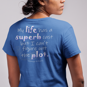 My Life Has A Superb Cast (Women's Triblend Tee)