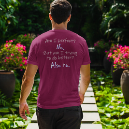 Am I Perfect? No (Cotton Crew Tee)