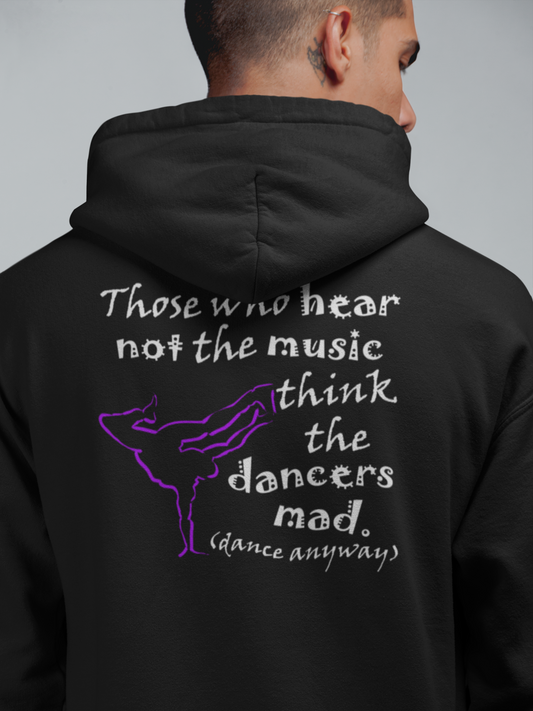 Breaking; Those Who Hear Not the Music (adidas® Fleece Hoodie)