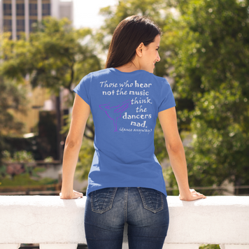 Breaking; Those Who Hear Not the Music (Women's Triblend Tee)